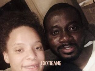 EXOTIGANG