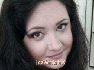 LolaWonderfulX