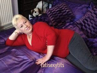 Tatisexytits