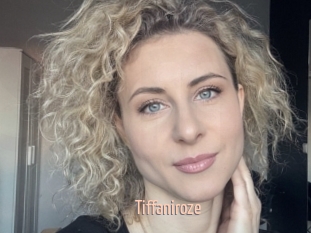 Tiffaniroze
